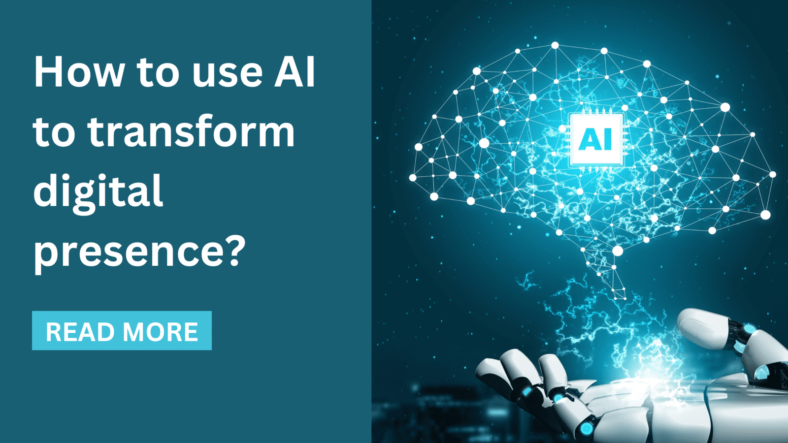 Read more about the article <strong>How to use AI to transform digital presence?</strong>